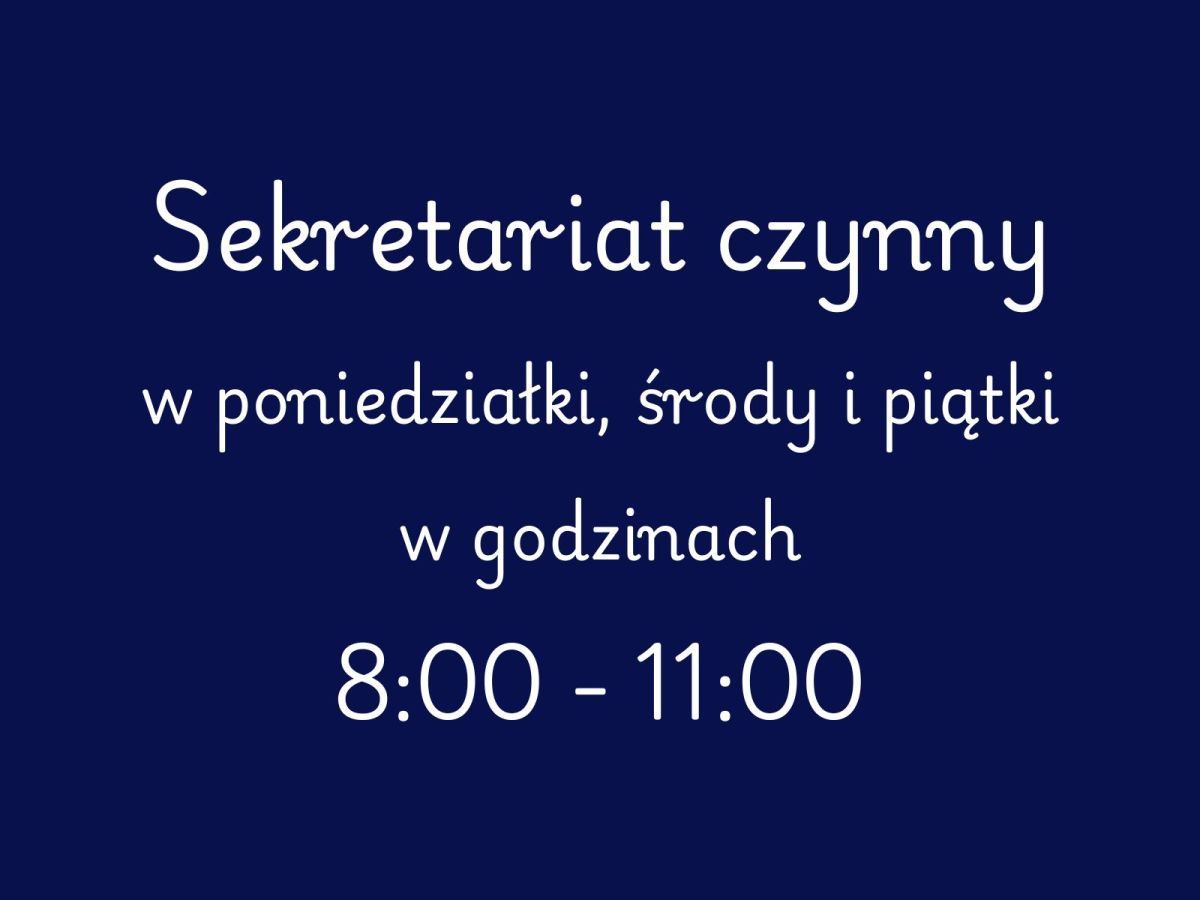 Godziny otwarcia SEKRETARIATU